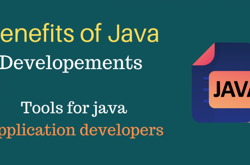  Let know Java Development Benefits