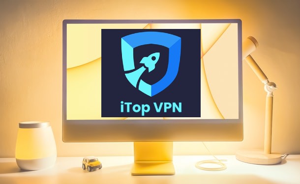  Why You Must Choose iTop VPN For Your PC?