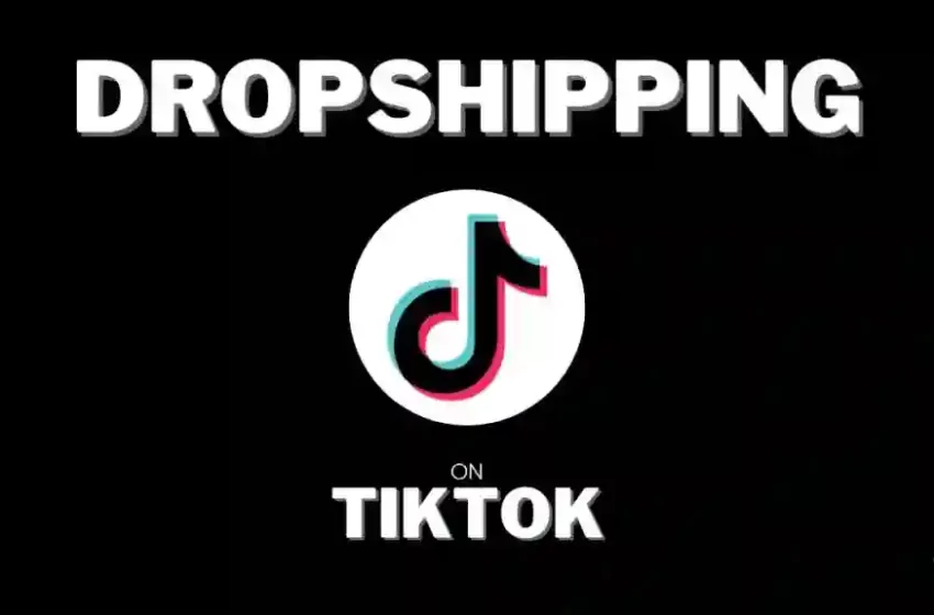 Tiktok's Dropshipping