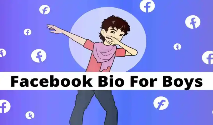  Best Facebook Bio For Boys- Attitude & Stylish Bio