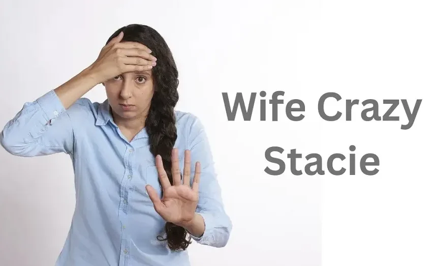  Wife Crazy Stacie: Know All About the Rising Star